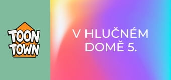 V hlučném domě 5. série, 6. díl