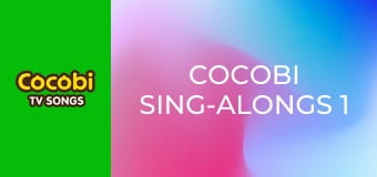 Cocobi Sing-Alongs 1