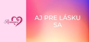 Aj pre lásku sa zabíja