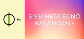 Sissi hercegnő kalandjai - Királyi Feng Shui