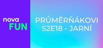 Průměrňákovi S2E18 - Jarní úklid