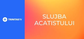Slujba Acatistului