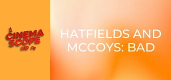 Hatfields and McCoys: Bad Blood