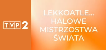 Lekkoatletyka: Halowe Mistrzostwa Świata w Toruniu