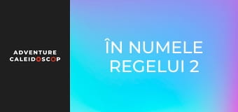 În numele regelui 2