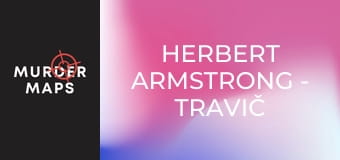 Herbert Armstrong - travič zo stodoly Herbert Armstrong - travič zo stodoly