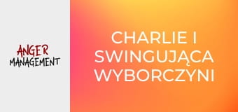 Charlie i swingująca wyborczyni S5E19