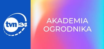 Akademia ogrodnika