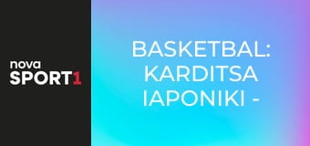 Basketbal: Karditsa Iaponiki - ALBA Berlin