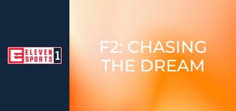 F2: Chasing the Dream E1