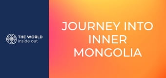 Cesta do vnútorného Mongolska a festival prvého úlovku. Čína.