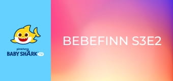 Bebefinn S3E2