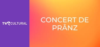 Concert de prânz