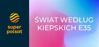 Świat według Kiepskich E35 - Korzenie