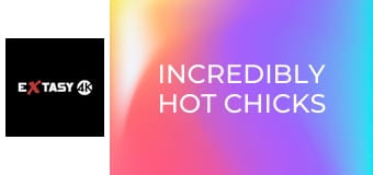 Incredibly Hot Chicks