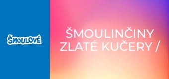 Šmoulinčiny zlaté kučery / Šmoulí strašidelný karneval