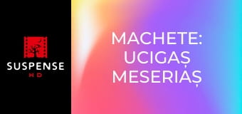 Machete: Ucigaș meseriaș