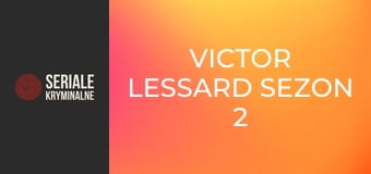 Victor Lessard Sezon 2 Odcinek 9