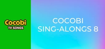 Cocobi Sing-Alongs 8
