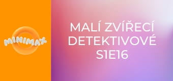 Malí zvířecí detektivové S1E16 - Opeřený milovník hudby
