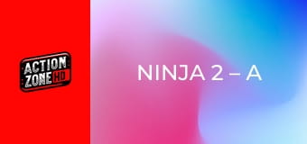 Ninja 2 – A harcos bosszúja