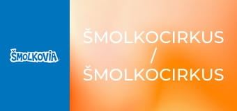 Šmolkocirkus / Šmolkocirkus
