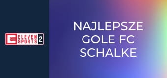 Najlepsze gole FC Schalke 04