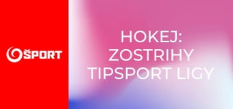 Hokej: Zostrihy Tipsport ligy