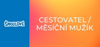 Cestovatel / Měsíční mužík