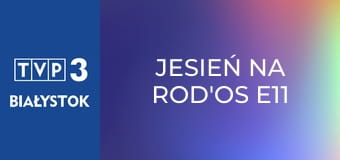 Jesień na ROD'os E11