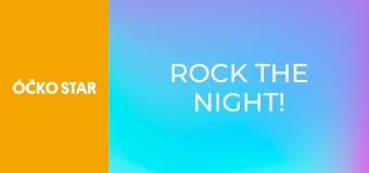 ROCK the NIGHT!