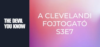 A clevelandi fojtogató S3E7