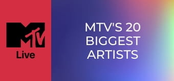 MTV's 20 Biggest Artists Of The 10s