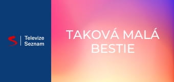 Taková malá bestie