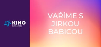Vaříme s Jirkou Babicou