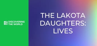 The Lakota Daughters: Lives of Girls, Women on Pine Ridge Native American Reservation