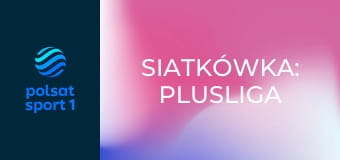 Siatkówka: PlusLiga