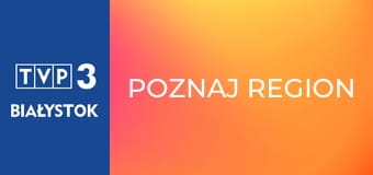 Poznaj region