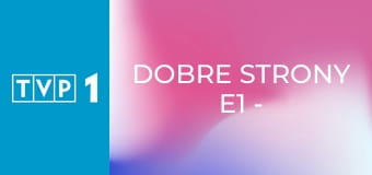 Dobre strony E1 - Margaret, Tomasz Kot