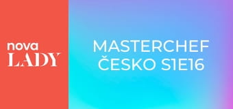MasterChef Česko S1E16