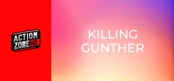 Killing Gunther