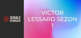 Victor Lessard Sezon 1 Odcinek 10