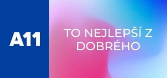 To nejlepší z Dobrého večera s A11 - Jana Nagyová Pulm, Adam Kubala