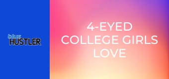 4-Eyed College Girls Love Black Studs