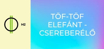Töf-Töf elefánt - Csereberélő
