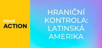 Hraniční kontrola: Latinská Amerika E3