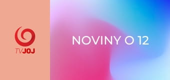 Noviny o 12