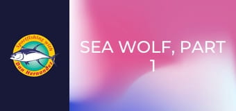 Sea Wolf, part 1 Sea Wolf, part 1