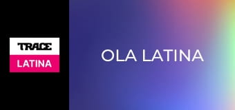 Ola Latina