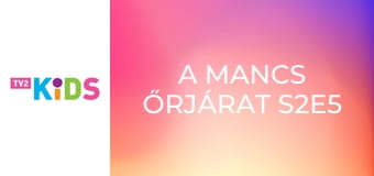 A Mancs őrjárat S2E5 - Egy Szellem Megmentése/Az Előadás Megmentése  A Mancs őrjárat S2E5 - Egy Szellem Megmentése/Az Előadás Megmentése